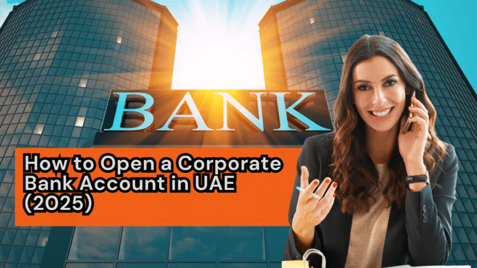Opening a Corporate Bank Account in the UAE